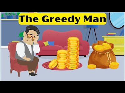 The Greedy Man Story in English